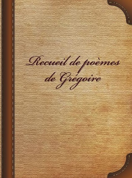 Recueil de Poemes de Gregoire Couverture.jpg